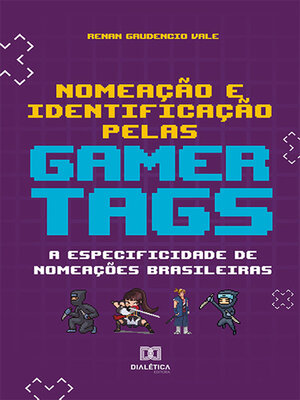 cover image of Nomeação e Identificação pelas Gamertags